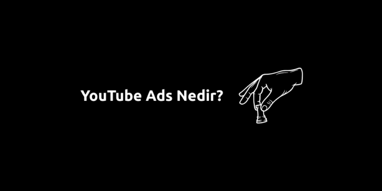 YouTube Reklamları Nedir?