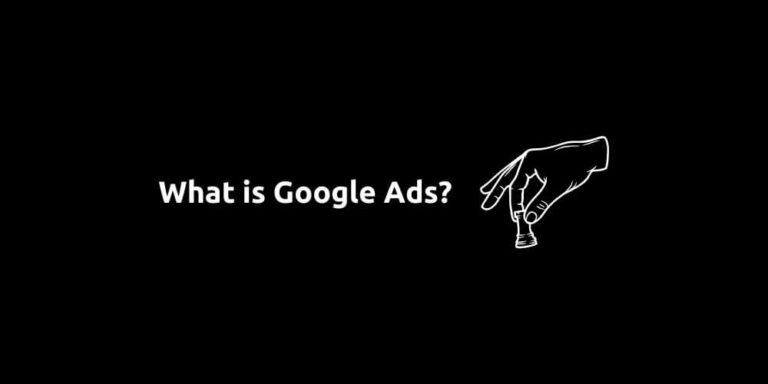 What is Google Ads?
