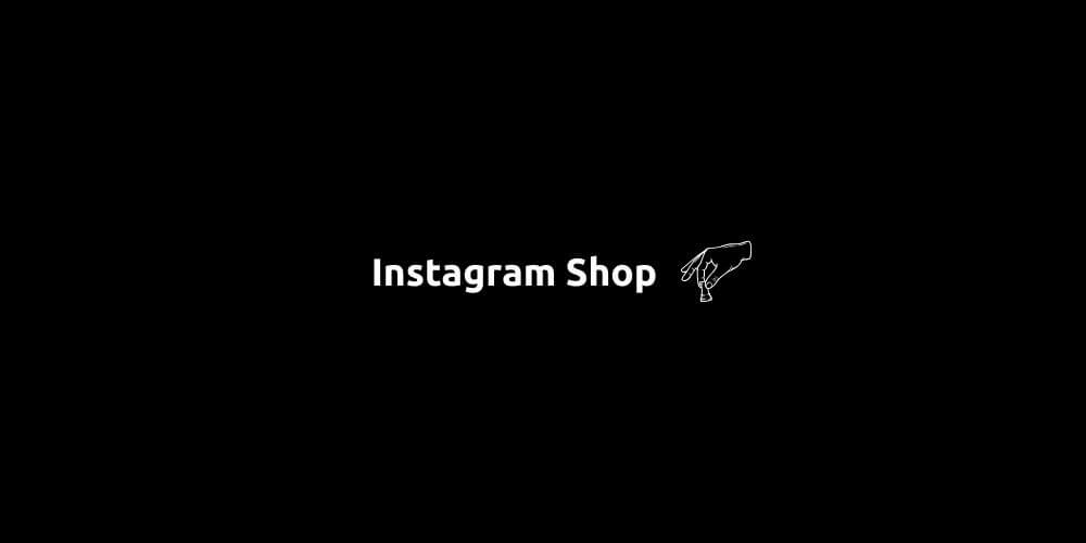 Instagram Shop