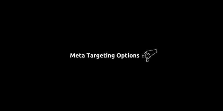 Meta Targeting Options